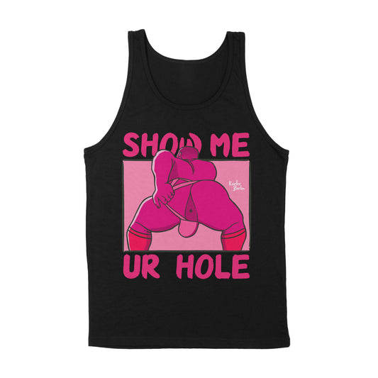 Show Me Your Hole Tank Top